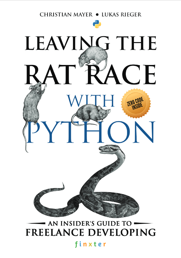 Leaving the Rat Race with Python: An Insider's Guide to Freelance Developing